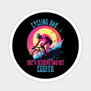 Cyclist Father's Day Funny Cycling Dad Bike Rider & Cyclist Magnet